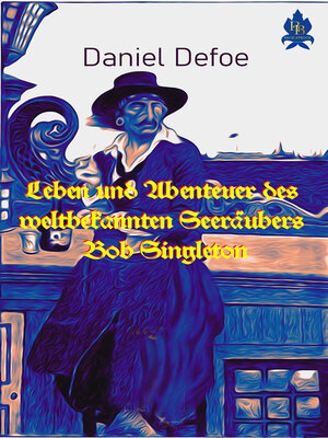 cover image of Leben und Abenteuer des weltbekannten Seeräubers Bob Singleton